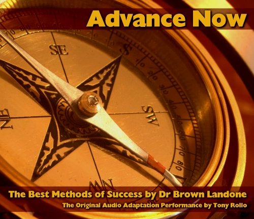 Brown Landone Advance Now - The Best of Doctor Brown Landone Two Audio Disc Cd Audiobook
