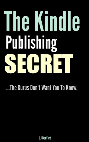The Kindle Publishing Secret The Gurus Don't Want You To Know