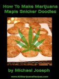 How To Make Marijuana Maple Snicker Doodles