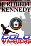 Cold Warriors (Dylan Kane #3) (Special Agent Dylan Kane Thrillers)