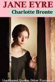 Jane Eyre - Classis Version (Annotated, Quotes, Author's Biography, Other Features)