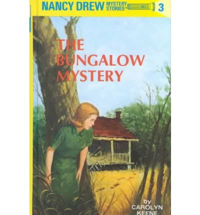 [ { THE BUNGALOW MYSTERY (NANCY DREW (HARDCOVER) #003) } ] by Keene, Carolyn (AUTHOR) May-01-1930 [ Hardcover ]