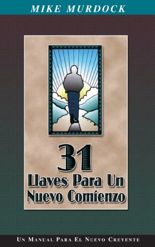 31 Llaves Para Un Nuevo Comienzo (Spanish Edition)
