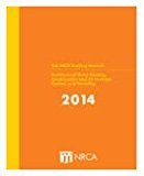 The NRCA Roofing Manual: Architectural Metal Flashing Condensation and Air Leakage Control, and Reroofing - 2014
