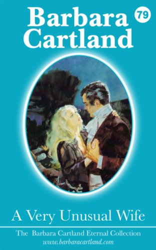 79. A Very Unusual Wife (The Eternal Collection)