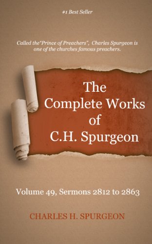 The Complete Works of Charles Spurgeon: Volume 49, Sermons 2812-2863