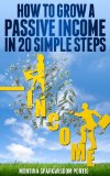 HOW TO MAKE MONEY ONLINE: How to Grow a Passive Income in 20 Simple Steps