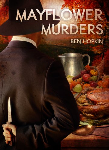 Mayflower Murders - Did America's first serial killer land at Plymouth?