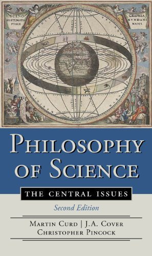 Philosophy of Science: The Central Issues (Second Edition) 2nd (second) edition by Cover, J. A., Curd, Martin, Pincock, Christopher published by W. W. Norton & Company (2012) Paperback