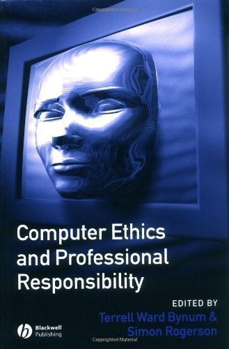 Computer Ethics and Professional Responsibility (Wiley Desktop Editions) 1st (first) edition published by Wiley-Blackwell (2003) Paperback