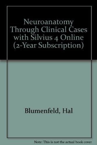 Neuroanatomy Through Clinical Cases, Second Edition with Sylvius 4 Online (365 Day Subscription) 2nd (second) edition by Hal Blumenfeld published by Sinauer Associates, Inc. (2013) Paperback