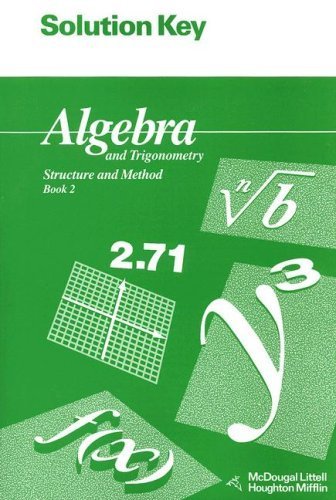 Solution Key for Algebra and Trigonometry: Structure and Method: Book 2 Sol edition by MCDOUGAL LITTEL published by MCDOUGAL LITTEL (1993) Paperback