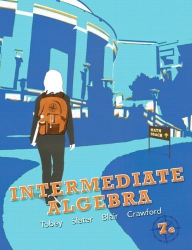 Intermediate Algebra (7th Edition) by Tobey, John Jr Published by Pearson 7th (seventh) edition (2011) Paperback