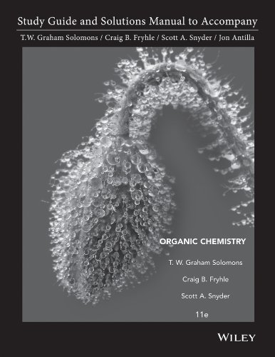 Book Cover Study Guide and Solutions Manual to Accompany Organic Chemistry by Solomons, T. W. Graham Published by Wiley 11th (eleventh) edition (2013) Paperback
