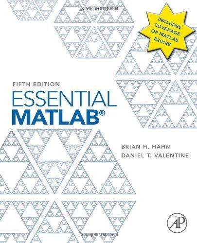 Essential Matlab for Engineers and Scientists, Fifth Edition by Hahn, Brian Published by Academic Press 5th (fifth) edition (2013) Paperback