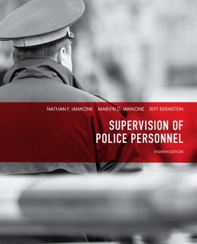 Supervision of Police Personnel (8th Edition) by Iannone, Nathan F. Published by Prentice Hall 8th (eighth) edition (2013) Paperback