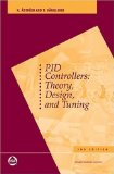 PID Controllers: Theory, Design, and Tuning 2 Sub edition by Tore Hagglund published by ISA: The Instrumentation, Systems, and Automation (1995) Paperback