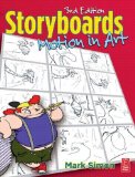 Storyboards: Motion in Art, Third Edition 3rd (third) edition by Simon, Mark A. published by Focal Press (2006) Paperback