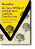 MCQs for FRCOphth and ICO Basic Sciences Examinations (Masterpass) 1st (first) edition by Trikha, Sameer, De Silva, Samantha, Mehta, Hemal, Keightley, published by Radcliffe Publishing (2012) Paperback