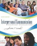 Interpersonal Communication: Everyday Encounters, 7th Edition by Wood, Julia T. Published by Cengage Learning 7th (seventh) edition (2012) Paperback