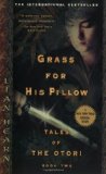 Grass for His Pillow (Tales of the Otori, Book 2) by Hearn, Lian Published by Riverhead Trade English Language edition (2004) Paperback