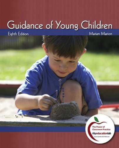 Guidance of Young Children, 8th Edition by Marion, Marian C. Published by Pearson 8th (eighth) edition (2010) Paperback
