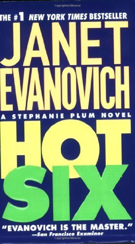 Hot Six (Stephanie Plum, No. 6) (Stephanie Plum Novels) by Evanovich, Janet Published by St. Martin's Paperbacks (2001) Mass Market Paperback