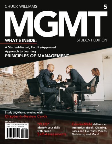 MGMT 5: What's Inside, A Student Tested, Faculty-Approved Approach to Learning Principles of Management by Williams, Chuck Published by Cengage Learning 5th (fifth) edition (2012) Paperback