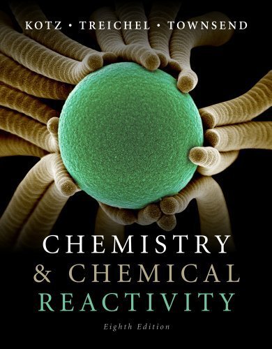 Chemistry and Chemical Reactivity by Kotz, John C. Published by Cengage Learning 8th (eighth) edition (2011) Hardcover