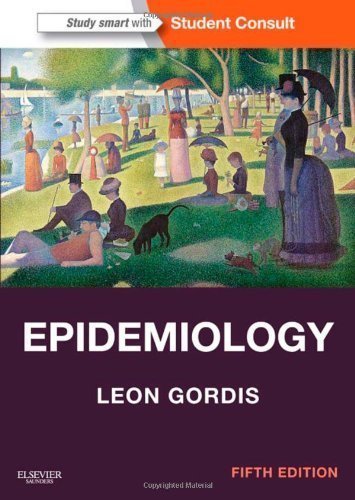 Epidemiology: with STUDENT CONSULT Online Access, 5e (Gordis, Epidemiology) by Gordis MD MPH DrPH, Leon Published by Saunders 5th (fifth) edition (2013) Paperback