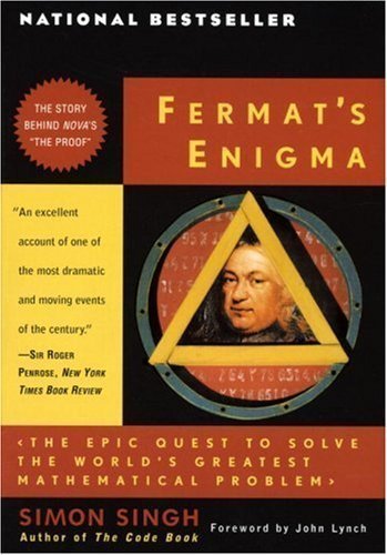 Fermat's Enigma: The Epic Quest to Solve the World's Greatest Mathematical Problem by Simon Singh Published by Anchor 1st (first) Anchor Books edition (1998) Paperback