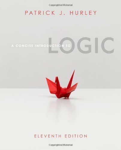 A Concise Introduction to Logic (with Stand Alone Rules and Argument Forms Card) by Hurley, Patrick J. Published by Cengage Learning 11th (eleventh) edition (2011) Paperback