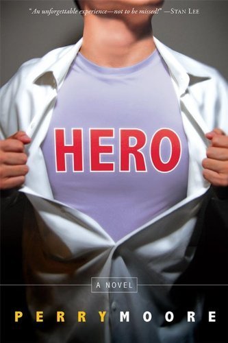 Hero by Moore, Perry Published by Disney-Hyperion Reprint edition (2009) Paperback