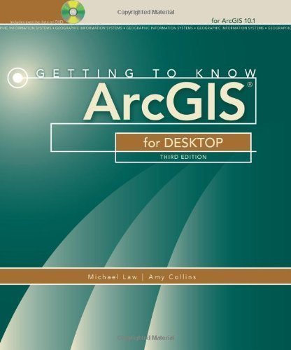 Getting to Know ArcGIS for Desktop by Law, Michael Published by ESRI Press 3rd (third) edition (2013) Paperback