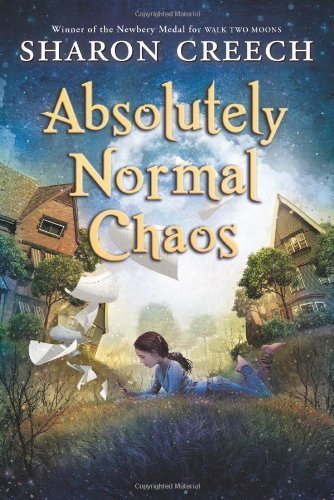 Absolutely Normal Chaos by Creech, Sharon Published by HarperCollins English Language edition (2012) Paperback