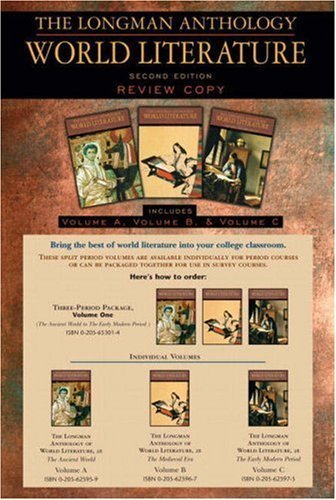 The Longman Anthology of World Literature, Volume I (A,B,C): The Ancient World, The Medieval Era, and The Early Modern Period (2nd Edition) by Damrosch, David Published by Longman 2nd (second) edition (2008) Paperback