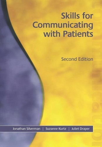 Skills For Communicating With Patients by Silverman, Jonathan Published by Radcliffe Medical Press 2nd (second) edition (2005) Paperback
