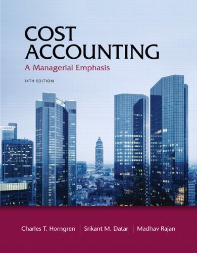 Cost Accounting: A Managerial Emphasis, 14th Edition by Horngren, Charles T. Published by Prentice Hall 14th (fourteenth) edition (2011) Hardcover