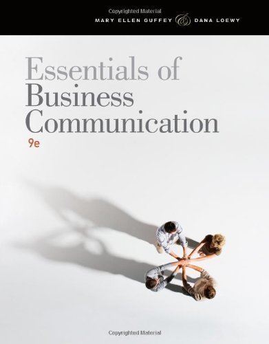 Essentials of Business Communication by Guffey, Mary Ellen Published by Cengage Learning 9th (ninth) edition (2012) Paperback