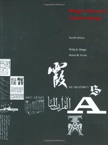 Meggs' History of Graphic Design by Meggs, Philip B. Published by Wiley 4th (fourth) edition (2005) Hardcover