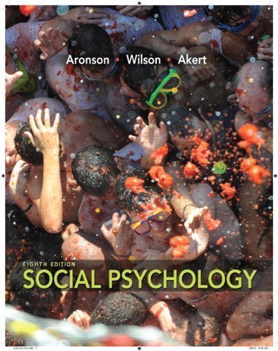 Social Psychology (8th Edition) by Aronson, Elliot Published by Pearson 8th (eighth) edition (2012) Hardcover