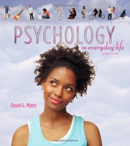 Psychology in Everyday Life by Myers, David G. Published by Worth Publishers 2nd (second) edition (2011) Paperback
