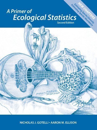 A Primer of Ecological Statistics, Second Edition by Nicholas J. Gotelli Published by Sinauer Associates, Inc. 2nd (second) edition (2012) Paperback
