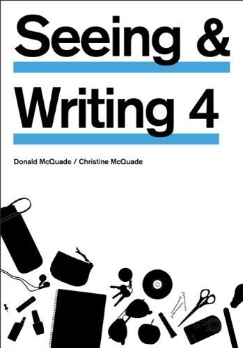 Seeing and Writing by McQuade, Donald Published by Bedford/St. Martin's 4th (fourth) edition (2010) Paperback