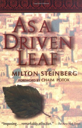 As a Driven Leaf by Milton Steinberg Published by Behrman House (1996) Paperback