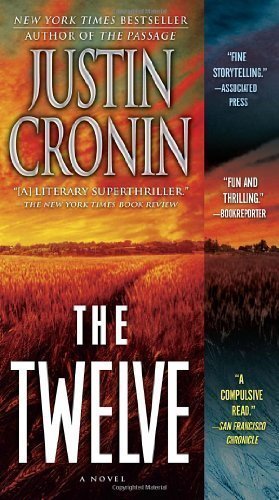 The Twelve (Book Two of The Passage Trilogy): A Novel by Cronin, Justin Published by Ballantine Books (2013) Mass Market Paperback