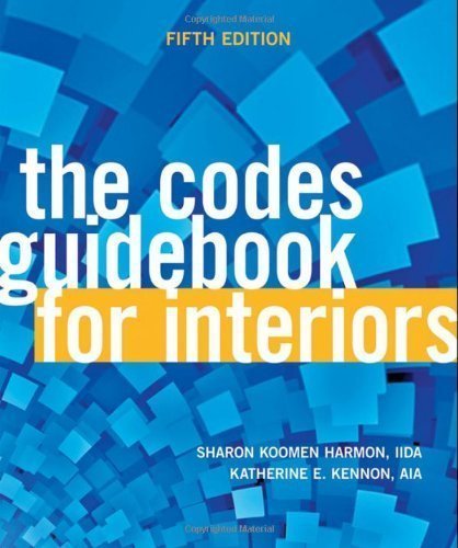 The Codes Guidebook for Interiors by Harmon, Sharon Koomen Published by Wiley 5th (fifth) edition (2011) Hardcover
