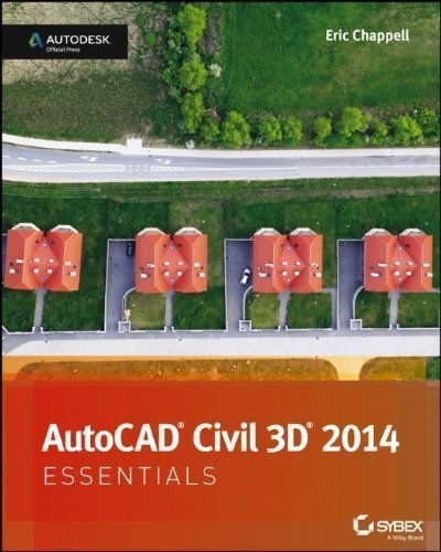 AutoCAD Civil 3D 2014 Essentials: Autodesk Official Press by Chappell, Eric Published by Sybex 1st (first) edition (2013) Paperback