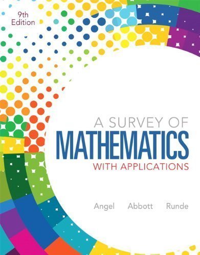 A Survey of Mathematics with Applications (9th Edition) by Angel, Allen R. Published by Pearson 9th (ninth) edition (2012) Hardcover