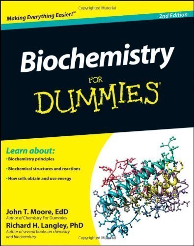 Biochemistry For Dummies by Moore, John T. Published by For Dummies 2nd (second) edition (2011) Paperback